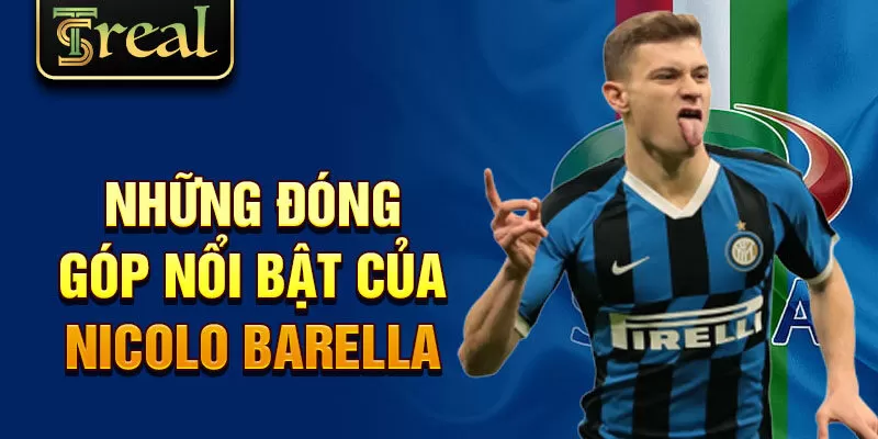 Những đóng góp nổi bật của Nicolo Barella