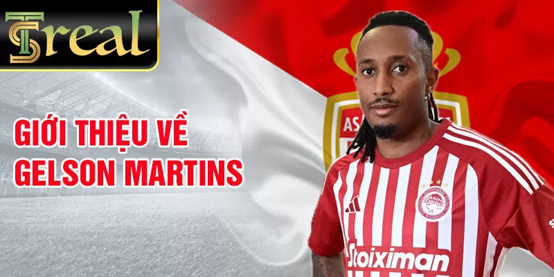 Giới thiệu về gelson martins