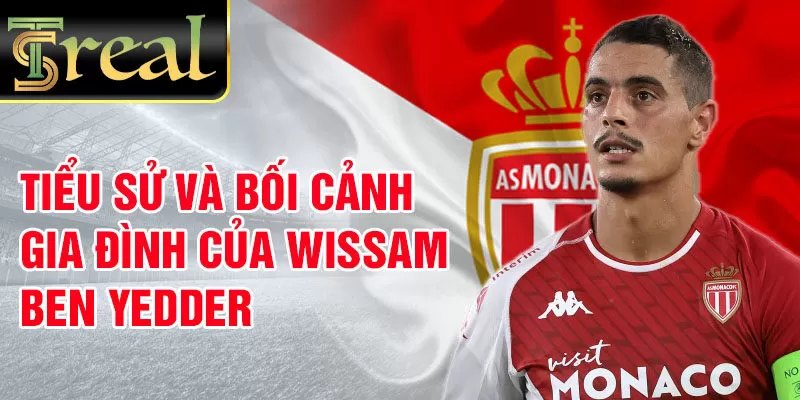 Tiểu sử và bối cảnh gia đình của Wissam Ben Yedder