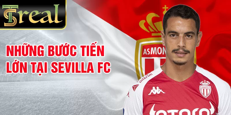 Những bước tiến lớn tại Sevilla FC