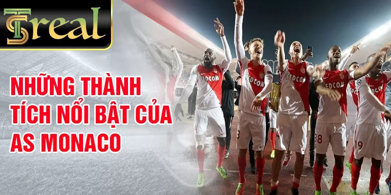 Những thành tích nổi bật của AS Monaco