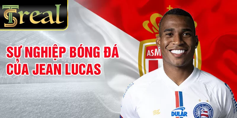 Sự nghiệp bóng đá của Jean Lucas