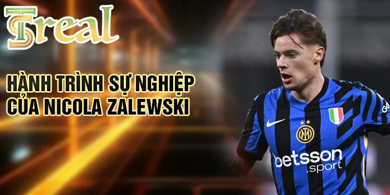 Nicola Zalewski - Hành trình cầu thủ trẻ đến ngôi sao bóng đá 2 Hành trình sự nghiệp của Nicola Zalewski