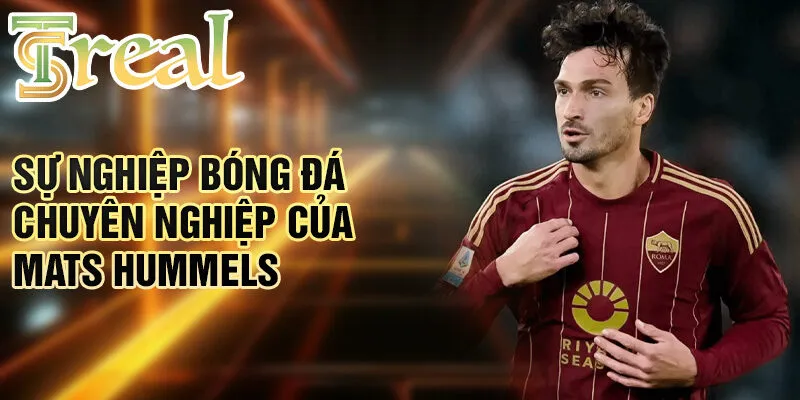 Mats Hummels - Hành Trình Đầy Cảm Hứng Huyền Thoại Bóng Đá 2 Sự nghiệp bóng đá chuyên nghiệp của Mats Hummels