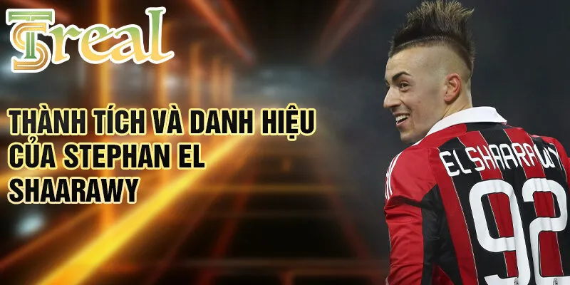 Stephan El Shaarawy - Hành Trình Tỏa Sáng Ngôi Sao Bóng Đá 3 Thành tích và danh hiệu của Stephan El Shaarawy